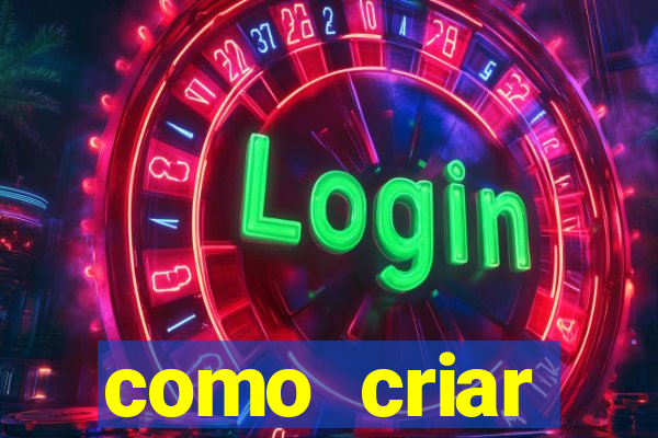 como criar plataforma de jogos de aposta